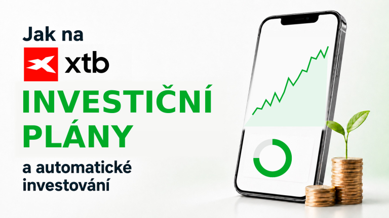 Jak na XTB investiční plány a automatické investování